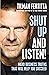 Shut Up and Listen! by Tilman Fertitta