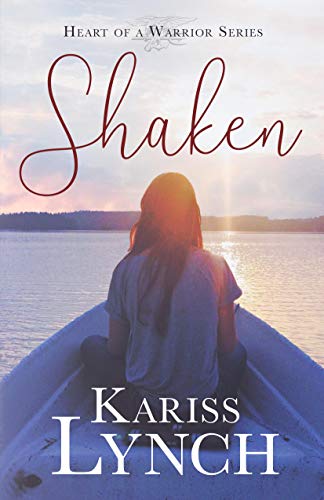 Shaken (Heart of a Warrior, #1)