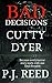 Cutty Dyer (Bad Decisions B...