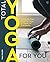 Total Yoga For You: A Step-...
