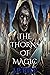 The Thorns of Magic: Preque...