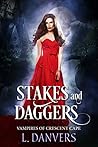 Stakes and Daggers (Vampires of Crescent Cape #3)