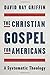 The Christian Gospel for Am...