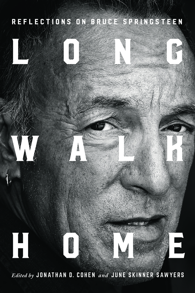 Long Walk Home: Reflections on Bruce Springsteen (Hardcover)