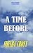 A Time Before (Volume 1)