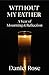 Without My Father: A Year of Mourning and Reflection