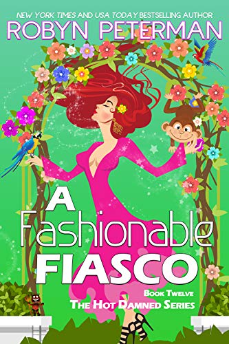 A Fashionable Fiasco (Hot Damned, #12)