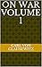 On War Volume 1