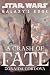 A Crash of Fate (Star Wars: Galaxy's Edge, #1)