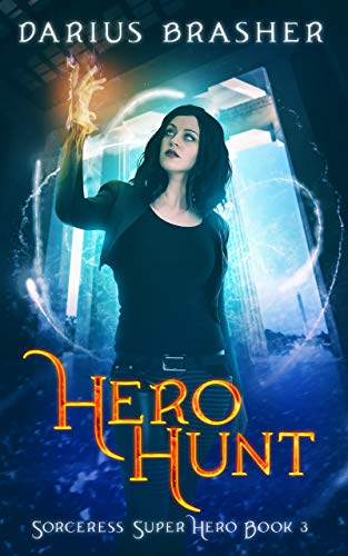 Hero Hunt (Sorceress Super Hero #3)