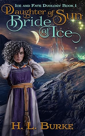 Daughter of Sun, Bride of Ice (Ice and Fate, #1)