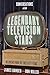 Conversations with Legendary Television Stars: Interviews from the First Fifty Years (Screen Classics)