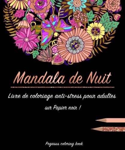 Livre De Coloriage Pour Adulte Mandala De Nuit By Pegasus Coloring Book
