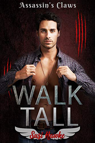 Walk Tall (Assassin's Claws, #1)