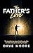 The Father's Love: Amid a F...