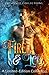 Fire & Ice: A Limited Editi...
