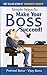 Simple Ways to Make Your Boss Succeed !