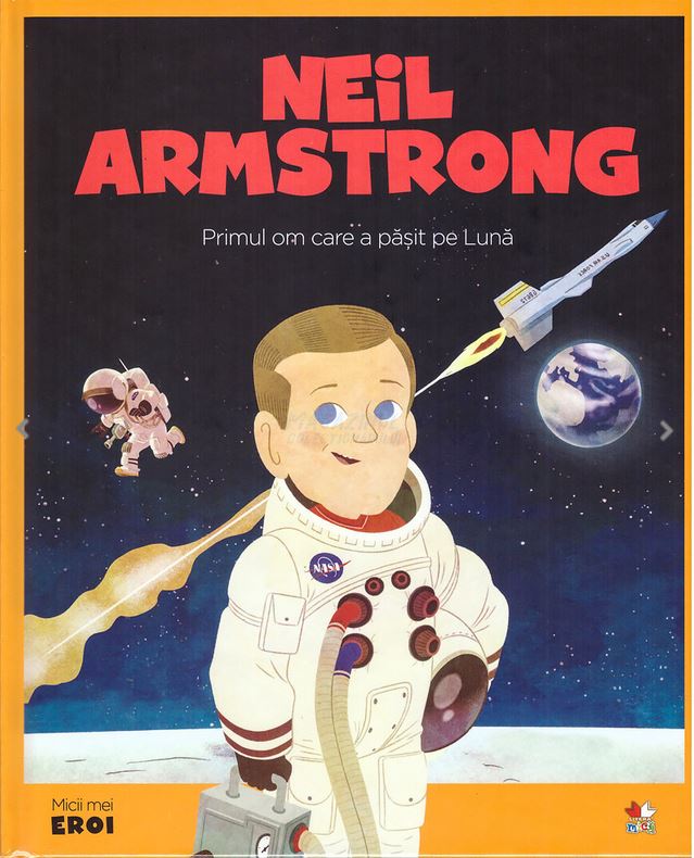 Neil Armstrong (Micii mei eroi #12)