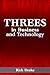 Threes in Business and Tech...