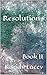 Resolutions: Book II