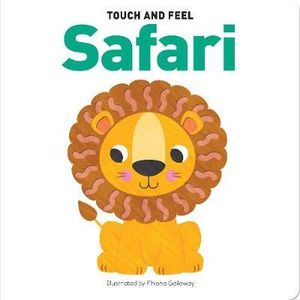 Touch And Feel Safari (Board book)