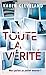 Toute la vérité by Karen   Cleveland