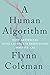 A Human Algorithm: How Arti...