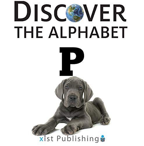 P (Discover the Alphabet Book 16)