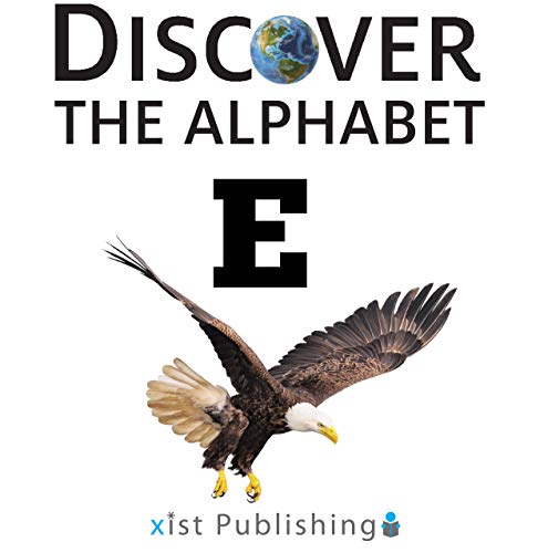 E (Discover the Alphabet Book 5)