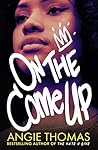 On the Come Up by Angie Thomas