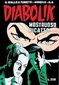 Diabolik anno XIV n 8: Mostruoso ricatto