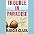 Trouble in Paradise: A Rach...