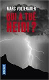 Qui a tué Heidi ?