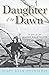 Daughter of the Dawn: a Chi...