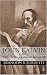 John Calvin: Two-Faced, Arm...