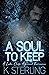 A Soul To Keep