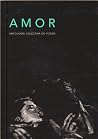 Amor. Antología c...