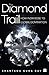 The Diamond Trail : How Ind...