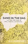 Sand In the Bag and Other Folk Stories of Ohio, Indiana, and Illinois
