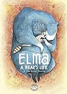 Elma, a bear's life - Volume 1 - The Great Journey by Ingrid Chabbert