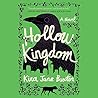 Hollow Kingdom by Kira Jane Buxton Hollow Kingdom by Kira Jane Buxton