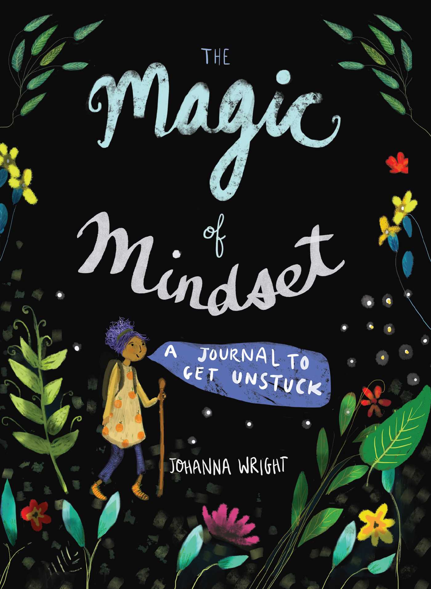 The Magic of Mindset: A Journal to Get Unstuck (Paperback)