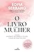 O Livro da Mulher: Guia par...