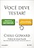 Você deve testar!: Otimização de conversão para mais leads, vendas e lucro, ou a arte e a ciência da otimização de websites