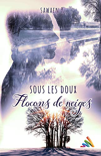Sous les doux flocons de neige: Romance MxM (Roman gay - MxM)