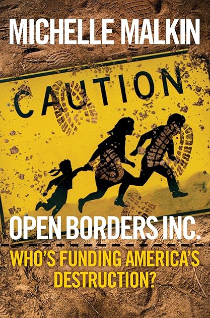 Open Borders Inc.: Who's Funding America's Destruction?