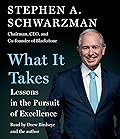 What It Takes: Lessons in the Pursuit of Excellence