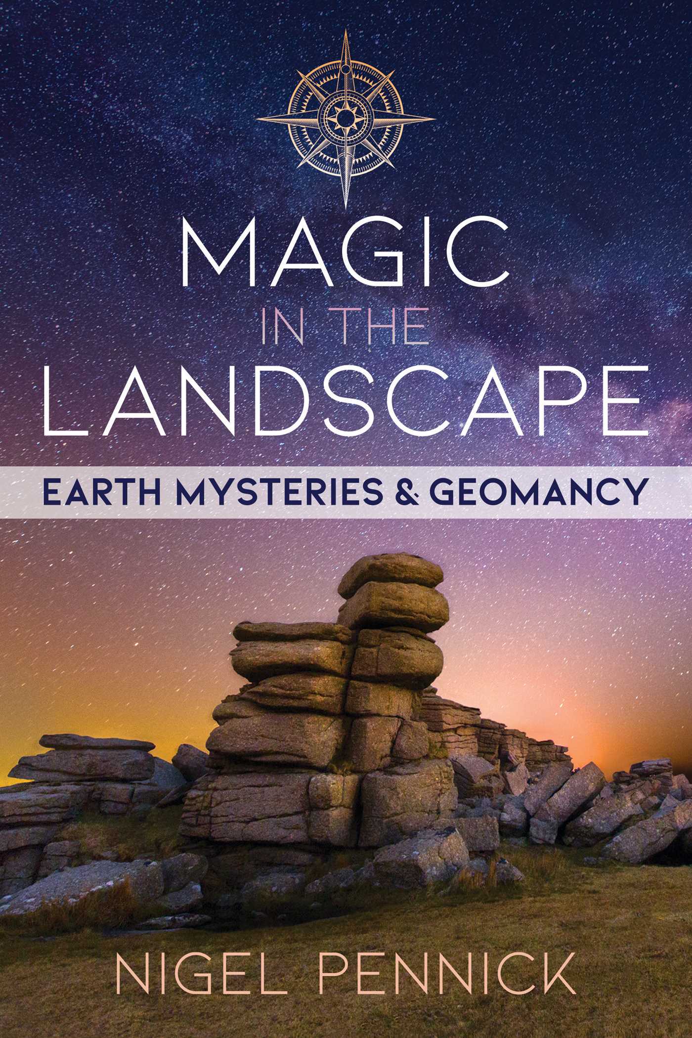 Magic in the Landscape: Earth Mysteries and Geomancy (Paperback)