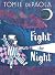 Fight the Night by Tomie dePaola Fight the Night by Tomie dePaola