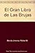 El Gran Libro De Las Brujas...